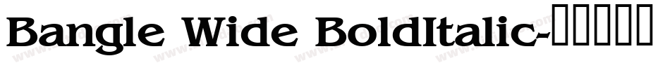 Bangle Wide BoldItalic字体转换